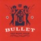 To Love Somebody - Bullet lyrics