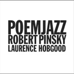 Robert Pinsky & Laurence Hobgood - The Green Piano