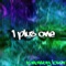 One Plus One - 1 Plus One lyrics