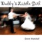 Daddy's Little Girl - Steve Marshall lyrics