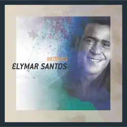 Retratos: Elymar Santos - Elymar Santos