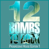 12 Bombs to Rock (Progressive House Edition 1) artwork