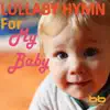 Lullaby Hymn for My Baby album lyrics, reviews, download
