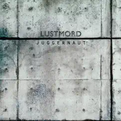 Juggernaut by Lustmord album reviews, ratings, credits