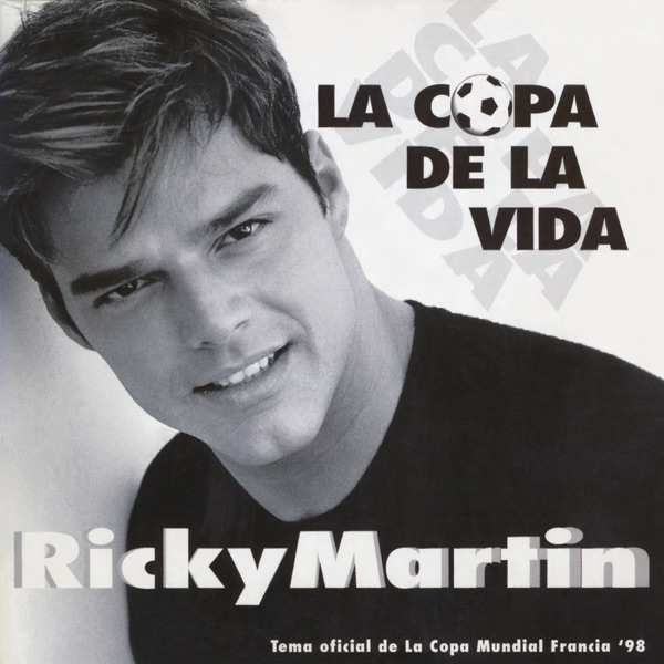 La Copa de la Vida (Remixes) - Ricky Martin