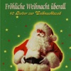 Fröhliche Weihnacht überall