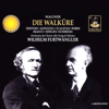 Wagner: Die Walküre - Wilhelm Furtwängler & Orchestra del Teatro alla Scala di Milano