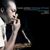 Hank Mobley - Suite: Thinking of Home / The Flight / Home at Last