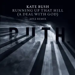 Running Up That Hill (A Deal with God) [Remix] - Single - Kate Bush
