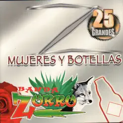 Mujeres y Botellas - Banda Zorro