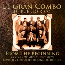 From the Beginning - 45 Years of Music (1962-2012) [Remixed & Remastered] - El Gran Combo De Puerto Rico