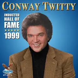 Hall of Fame 1999 - Conway Twitty