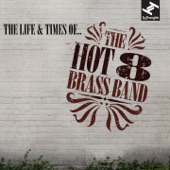 The Hot 8 Brass Band - Steaming Blues