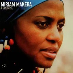 A Promise - Miriam Makeba A Promise - Miriam Makeba