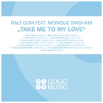 Take Me to My Love (feat. Monique Bingham) [Remixes]
