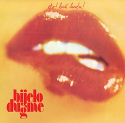 Bijelo Dugme - Eto! Baš Hoću!