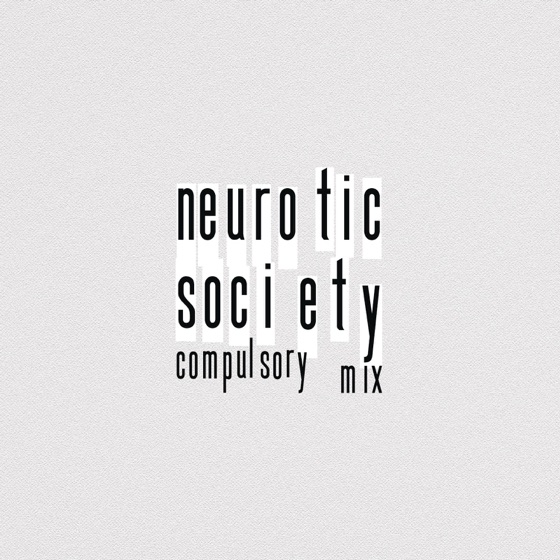 Cover artwork for Neurotic Society (Compulsory Mix)