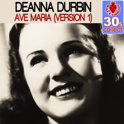 Ave Maria (Remastered) [Version 1] - Single - Deanna Durbin