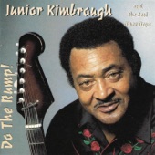 Junior Kimbrough & The Soul Blues Boys - I Feel Good, Little Girl