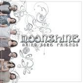 Moonshine - You Wanted to Be