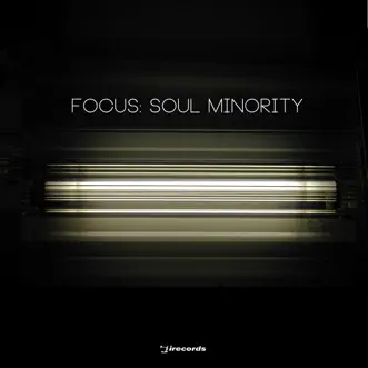 FOCUS: Soul Minority by Edmund, Deep Spelle & Pablo Fierro album reviews, ratings, credits