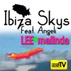 Ibiza Skys (feat. Angeli) - Single album lyrics, reviews, download