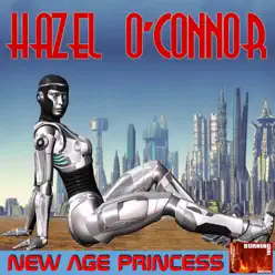 New Age Princess - Hazel O'Connor