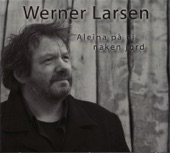 Werner Larsen - Kom Som En Engel