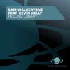 Feeling Liberty (feat. Kevin Kelly) [Remixes] - EP album lyrics, reviews, download