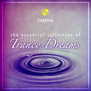 lataa albumi Tarena - The Essential Collection Of Trancy Dreams