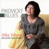 Pikovický Blues - Písničky Standy Chmelíka