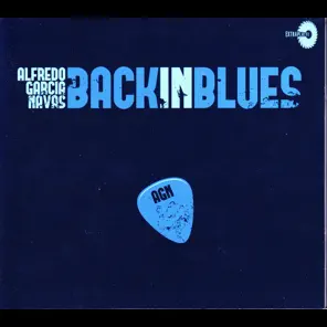 Alfredo Garcia- Navas,2012 - Back In Blues
