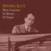 Mindru Katz Plays Concertos by Mozart & Chopin album lyrics, reviews, download