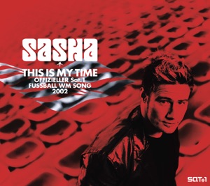 Sasha - This Is My Time - 排舞 音樂