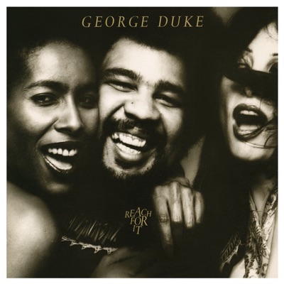 Reach for It - George Duke