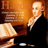 Haydn: Sinfonia Concertante in B-Flat, Symphony 'A' in B-Flat, Symphony 'B' in B-Flat, Symphony No. 1 in D artwork