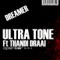 Dreamer Feat Thandi Draai - Ultra Tone lyrics