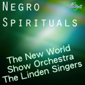 Negro Spirituals - The New World Show Orchestra & ザ・リンデン・シンガーズ