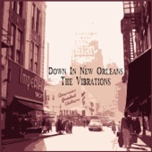 The Vibrations - Down In New Orleans