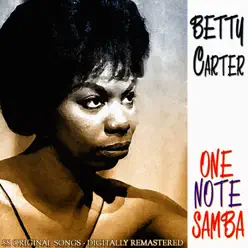 One Note Samba (55 Original Songs - Remastered) - Betty Carter