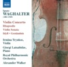 Waghalter: Violin Concerto & Violin Sonata, 2012