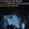 Give Me More - Charles Webster & Shana Halligan lyrics