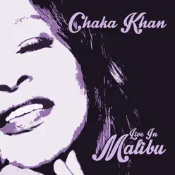 Live in Malibu - Chaka Khan
