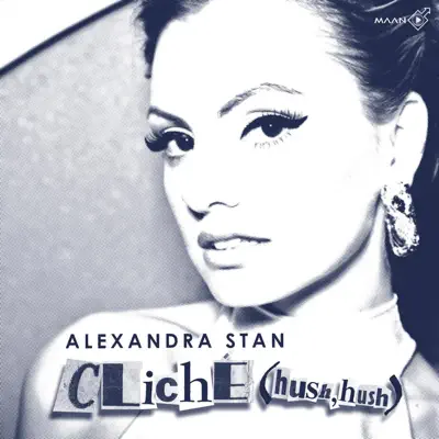 Cliche (Hush Hush) - EP - Alexandra Stan