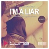 I'm a Liar (Remixes) - EP