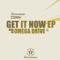 Get It Now (Diametrik Remix) - Omega Drive lyrics