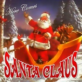 Here Comes Santa Claus (Right Down Santa Claus Lane) artwork