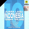 Juara Lagu Indonesia Terbaik Terlaris - Various Artists