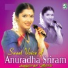 Sweet Voice of Anuradha Sriram