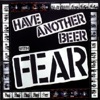 Have Another Beer With Fear artwork
